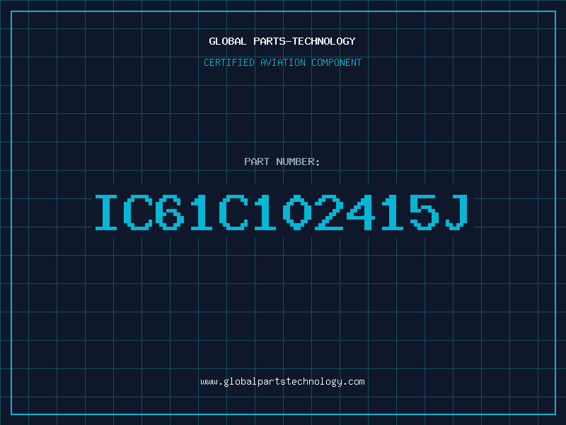 Aviation Part IC61C102415J