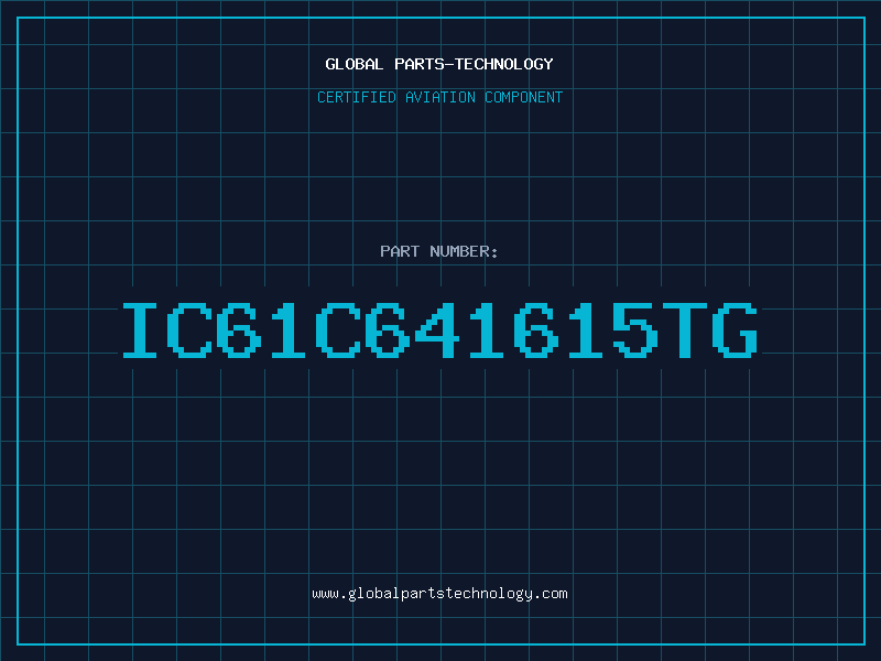 Aviation Part IC61C641615TG