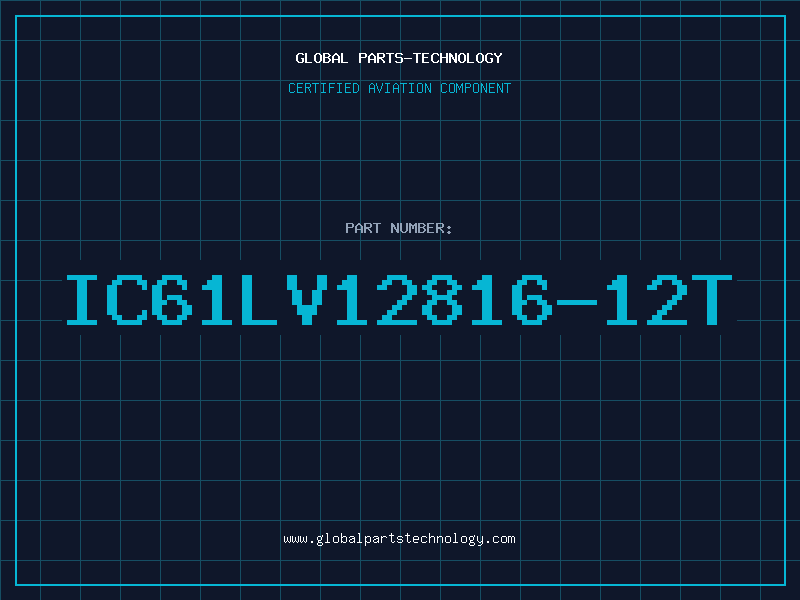 Aviation Part IC61LV12816-12T