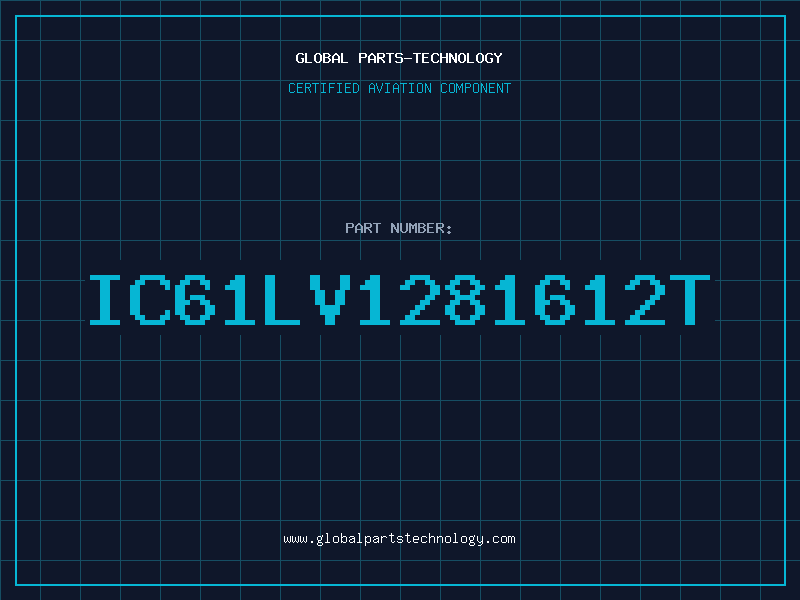 Aviation Part IC61LV1281612T