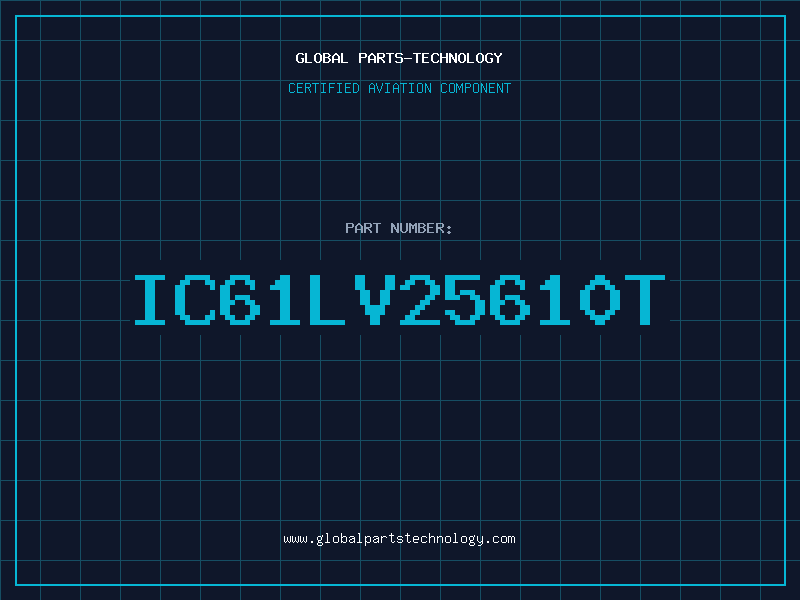 Aviation Part IC61LV25610T
