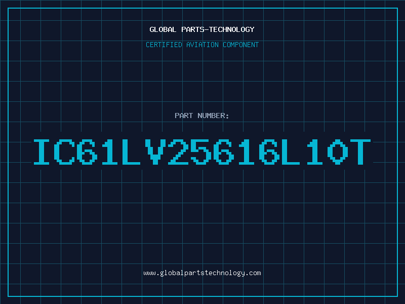 Aviation Part IC61LV25616L10T