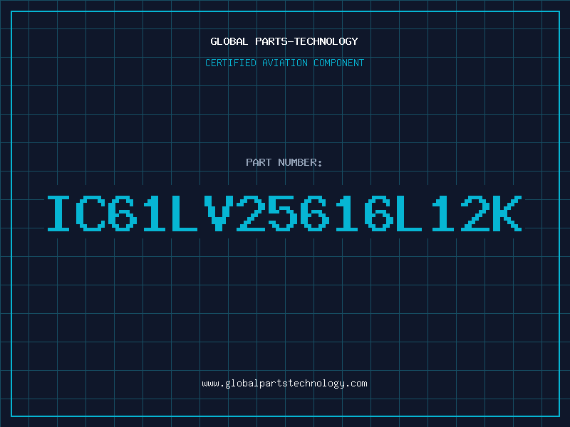 Aviation Part IC61LV25616L12K