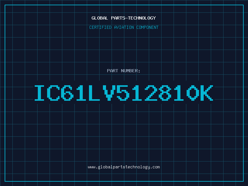 Aviation Part IC61LV512810K