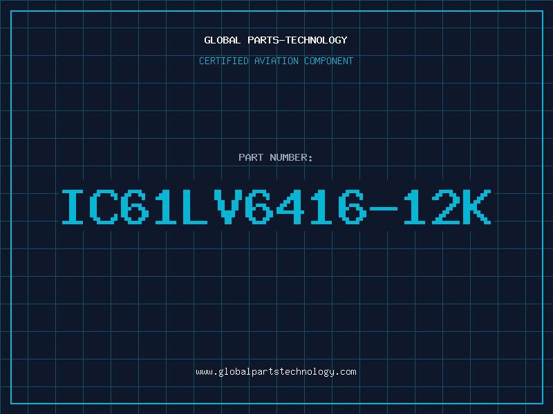 Aviation Part IC61LV6416-12K