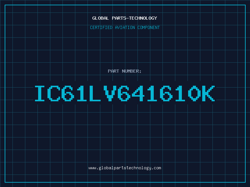 Aviation Part IC61LV641610K