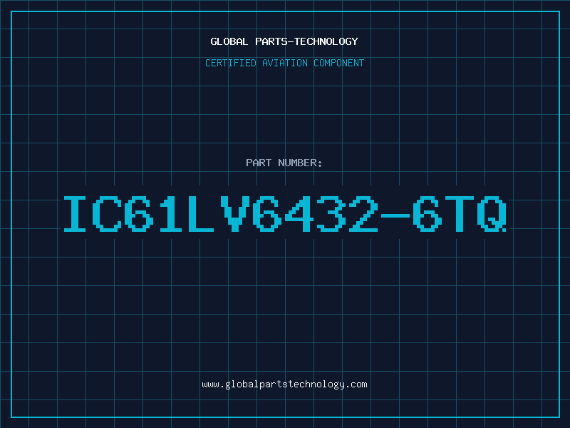 Aviation Part IC61LV6432-6TQ