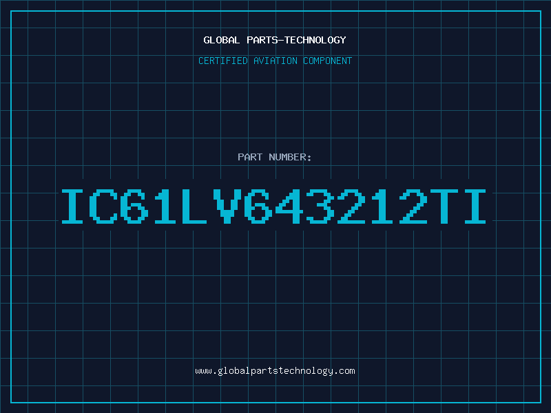 Aviation Part IC61LV643212TI