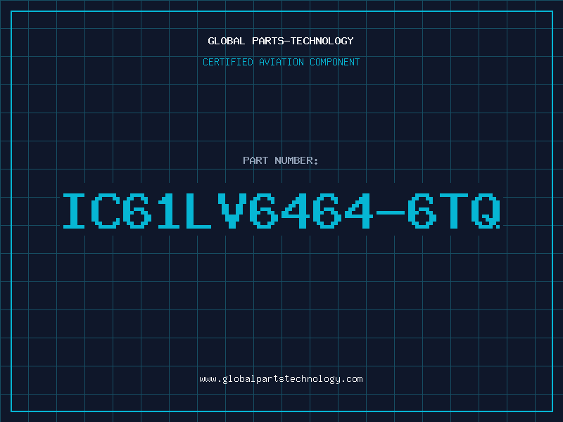 Aviation Part IC61LV6464-6TQ