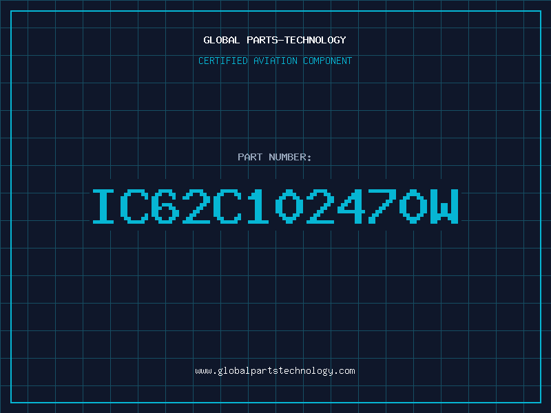 Aviation Part IC62C102470W