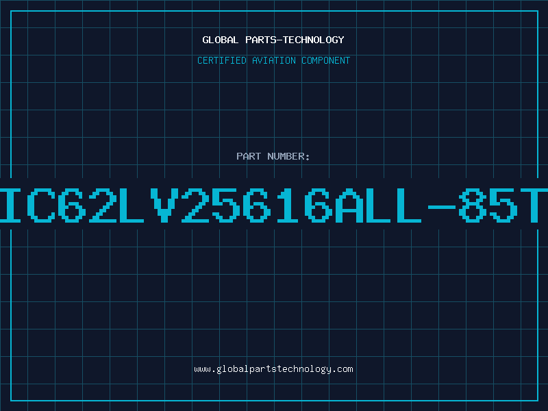 Aviation Part IC62LV25616ALL-85T