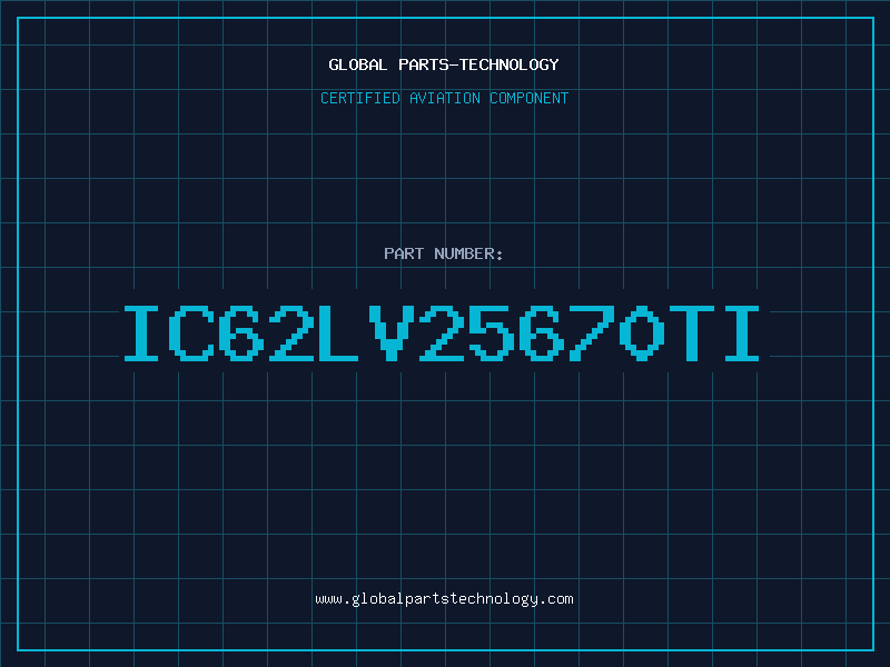 Aviation Part IC62LV25670TI