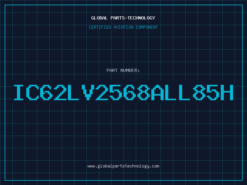 Aviation Part IC62LV2568ALL85H