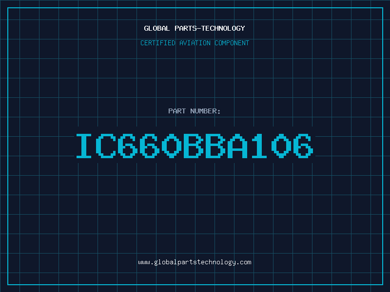 Aviation Part IC660BBA106