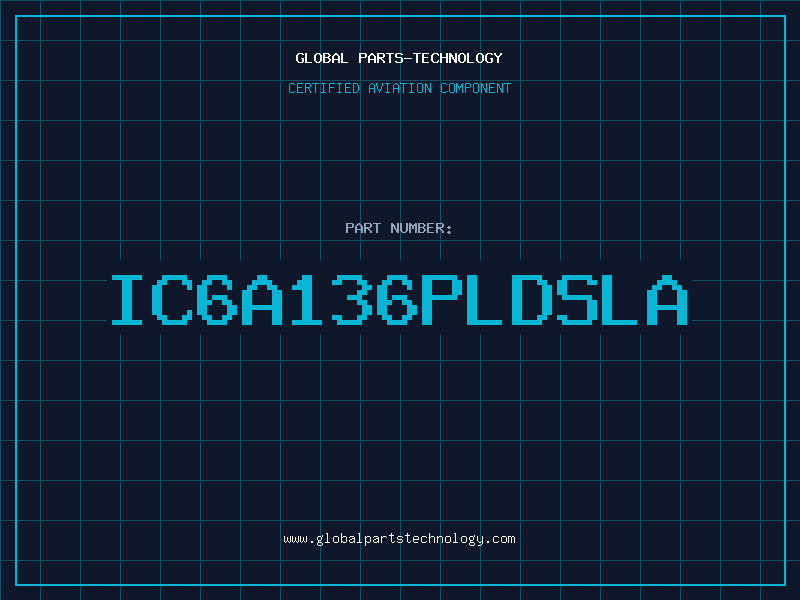 Aviation Part IC6A136PLDSLA