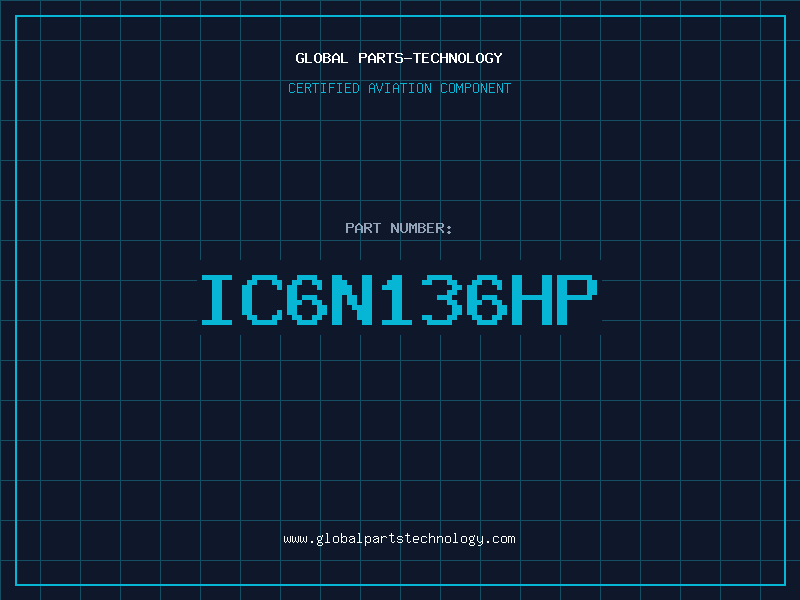 Aviation Part IC6N136HP