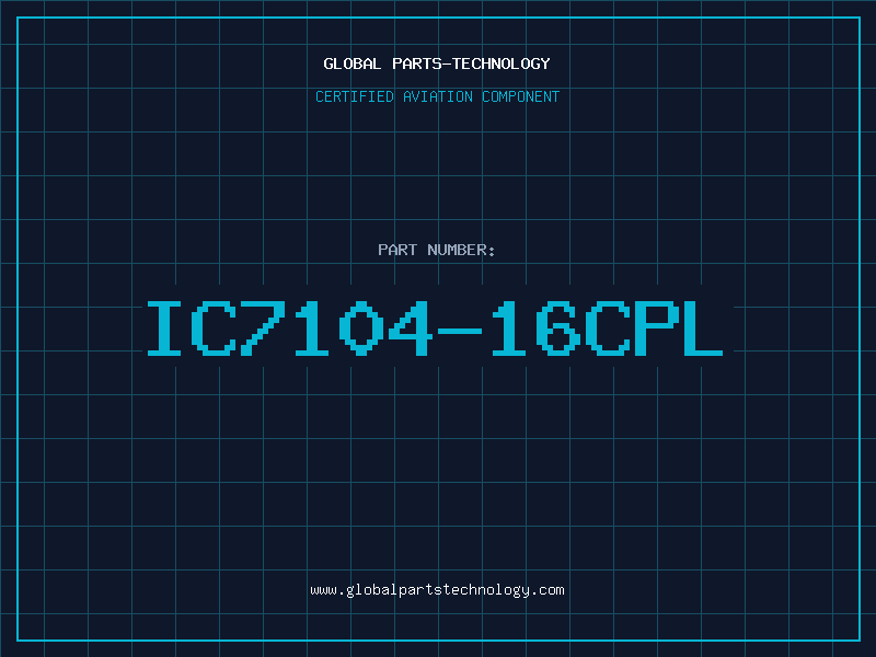 Aviation Part IC7104-16CPL