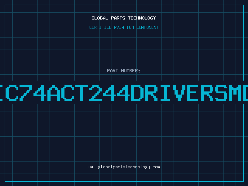 Aviation Part IC74ACT244DriverSMD