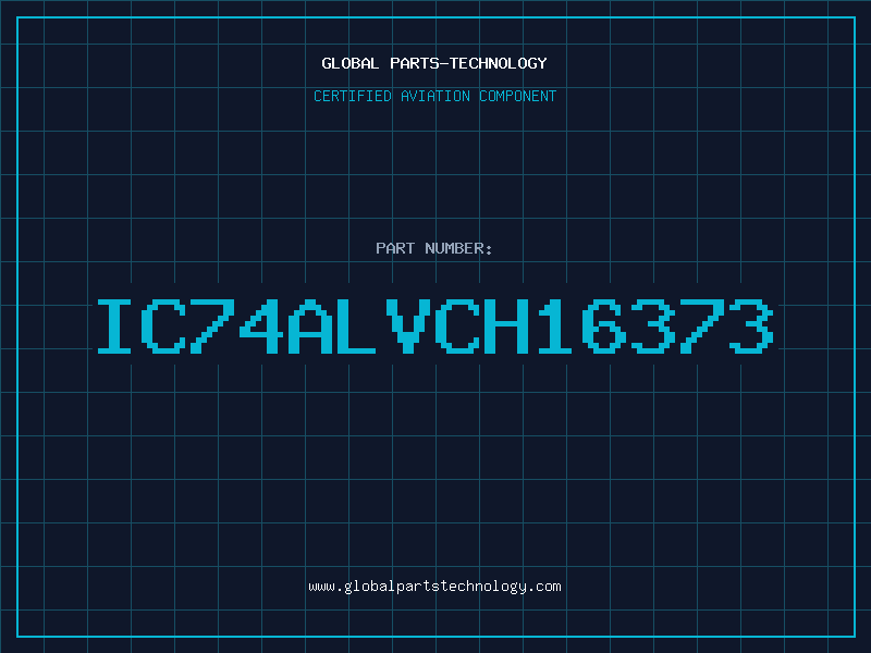 Aviation Part IC74ALVCH16373