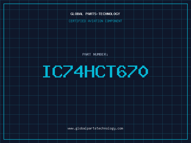 Aviation Part IC74HCT670