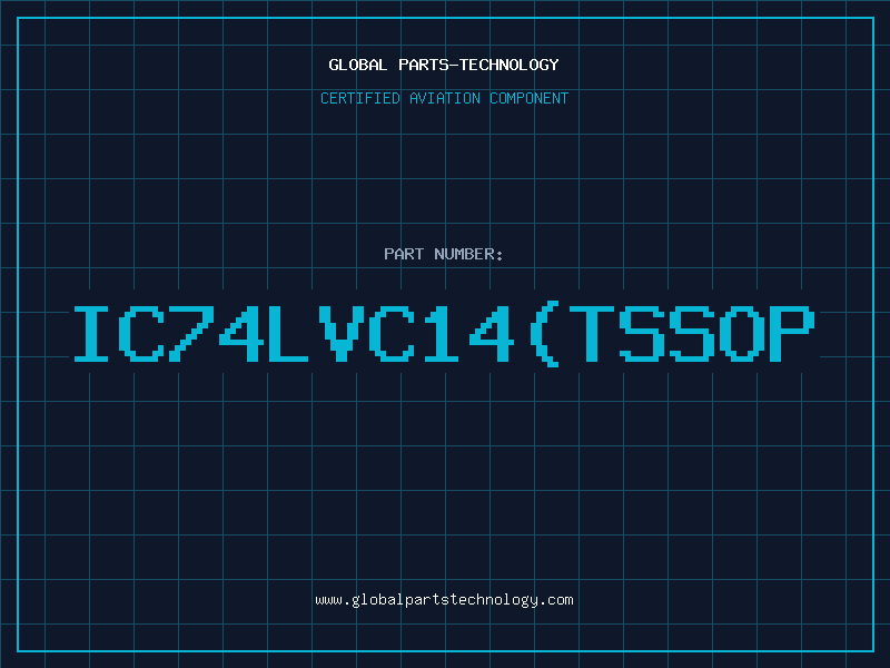 Aviation Part IC74LVC14(TSSOP