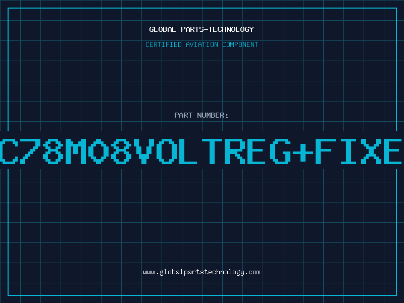 Aviation Part IC78M08VOLTREG+FIXED