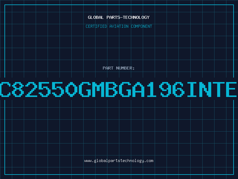 Aviation Part IC82550GMBGA196INTEL