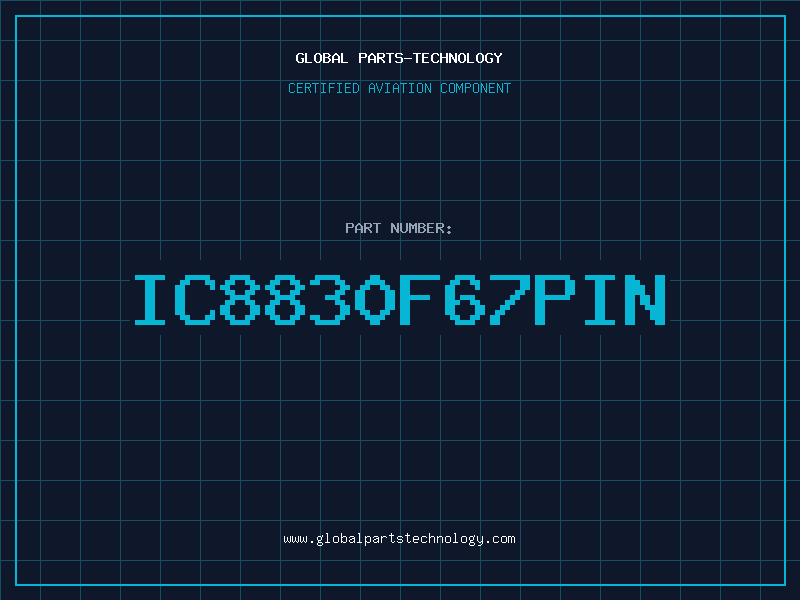 Aviation Part IC8830F67PIN