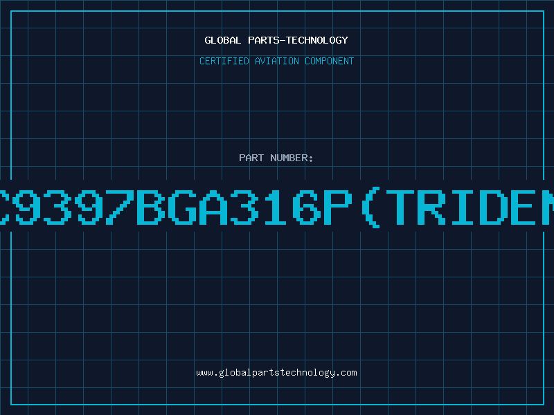 Aviation Part IC9397BGA316PTRIDENT