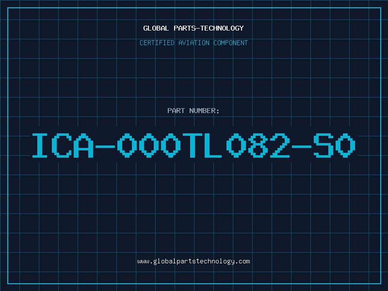 Aviation Part ICA-000TL082-S0