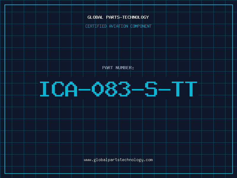 Aviation Part ICA-083-S-TT