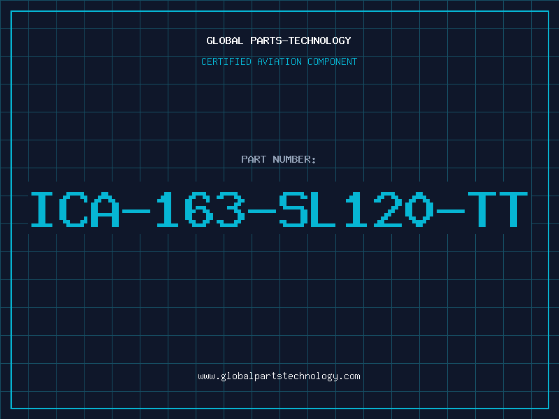 Aviation Part ICA-163-SL120-TT