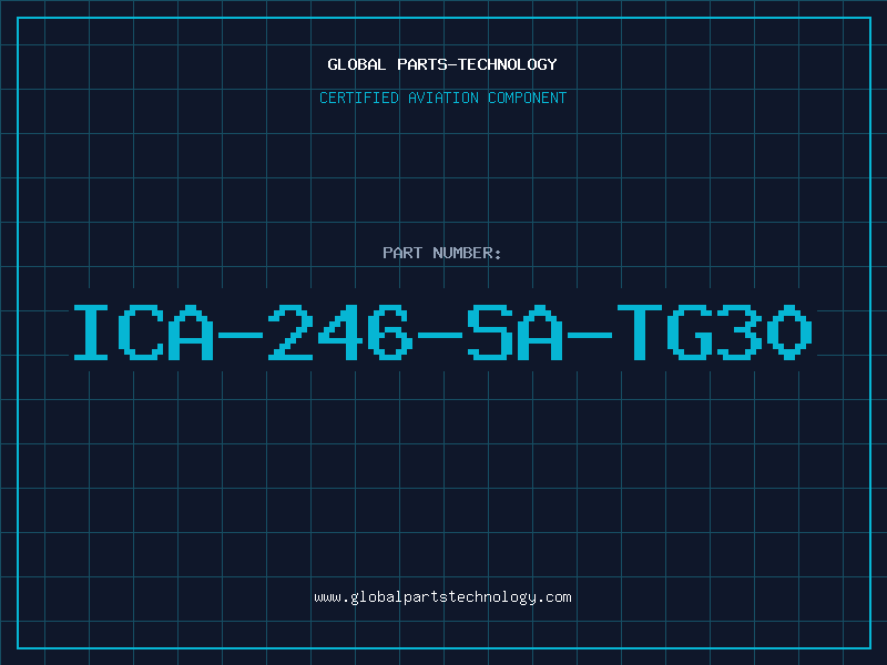 Aviation Part ICA-246-SA-TG30