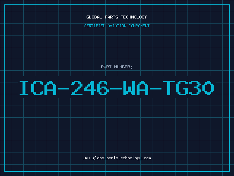 Aviation Part ICA-246-WA-TG30