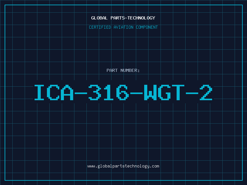 Aviation Part ICA-316-WGT-2