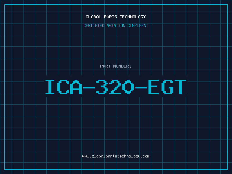 Aviation Part ICA-320-EGT
