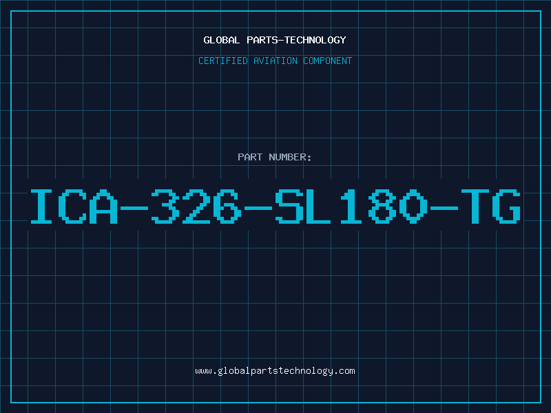 Aviation Part ICA-326-SL180-TG