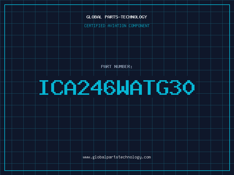 Aviation Part ICA246WATG30