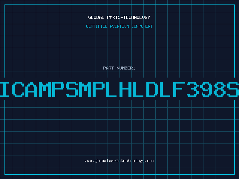 Aviation Part ICAMPSMPLHLDLF398S