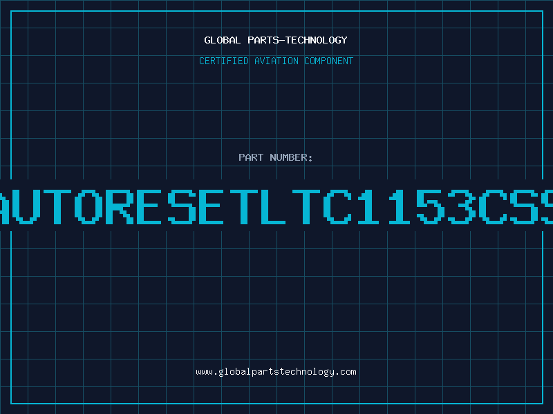 Aviation Part ICAUTORESETLTC1153CSSO8