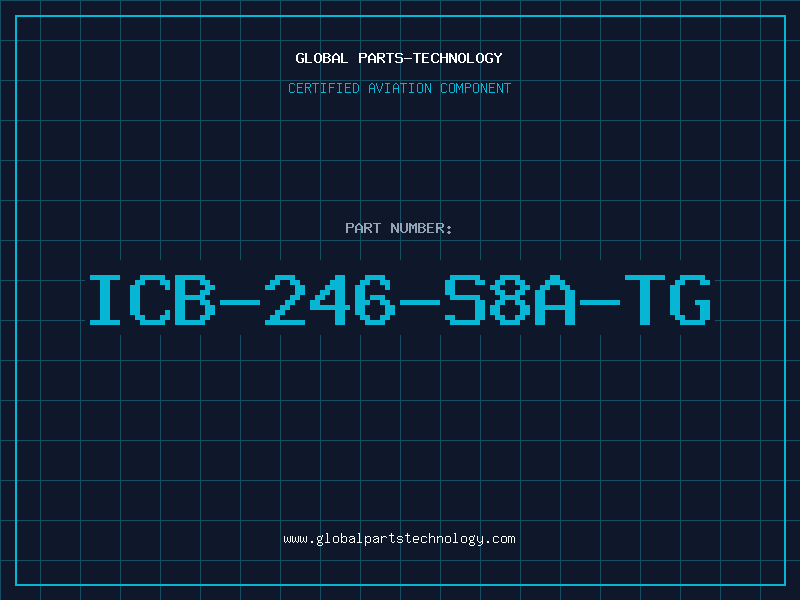 Aviation Part ICB-246-S8A-TG