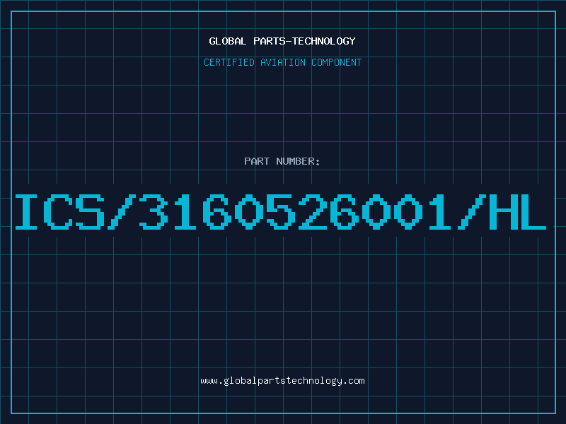 Aviation Part ICS/3160526001/HL
