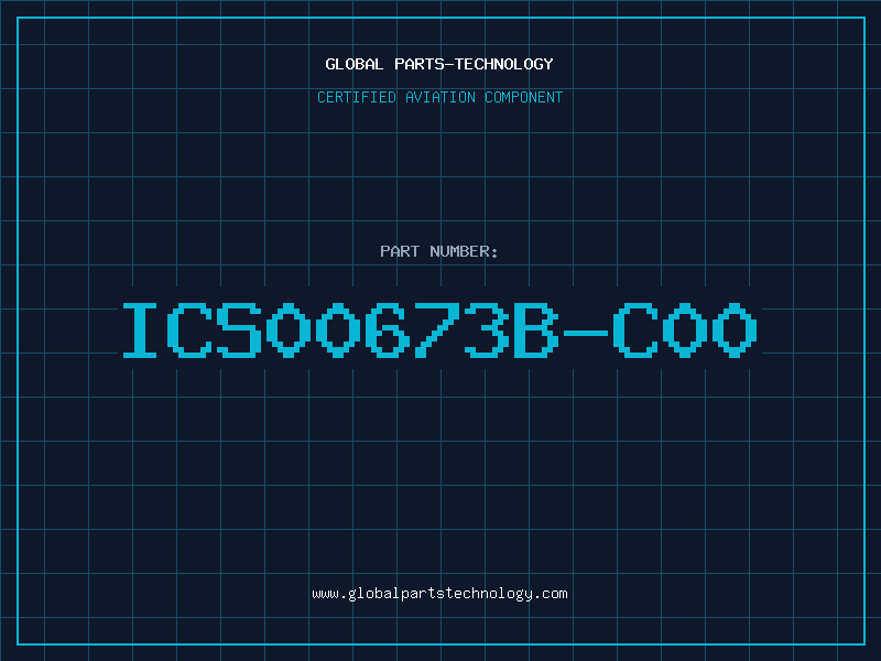 Aviation Part ICS00673B-C00