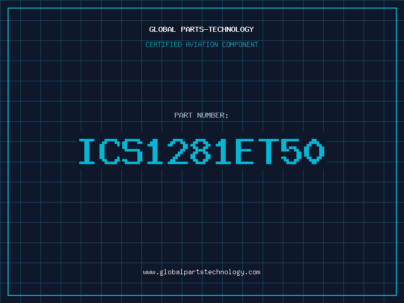 Aviation Part ICS1281ET50