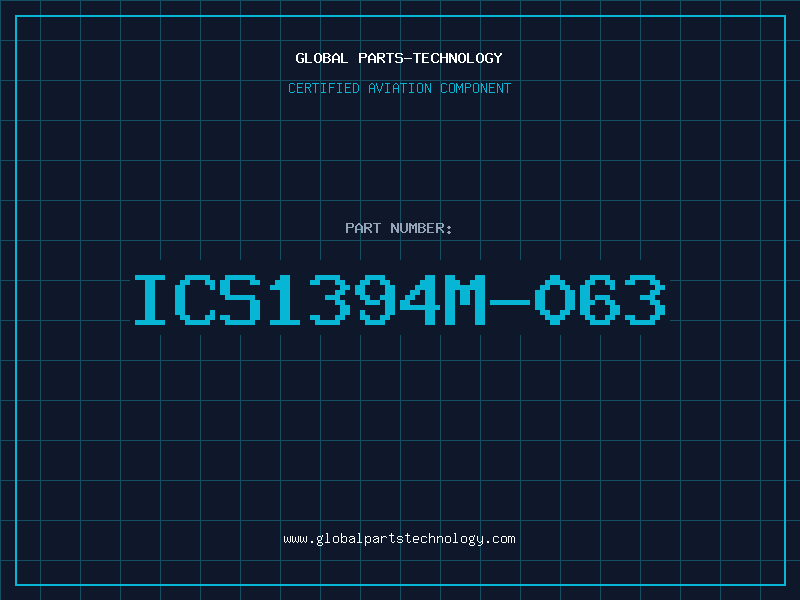 Aviation Part ICS1394M-063