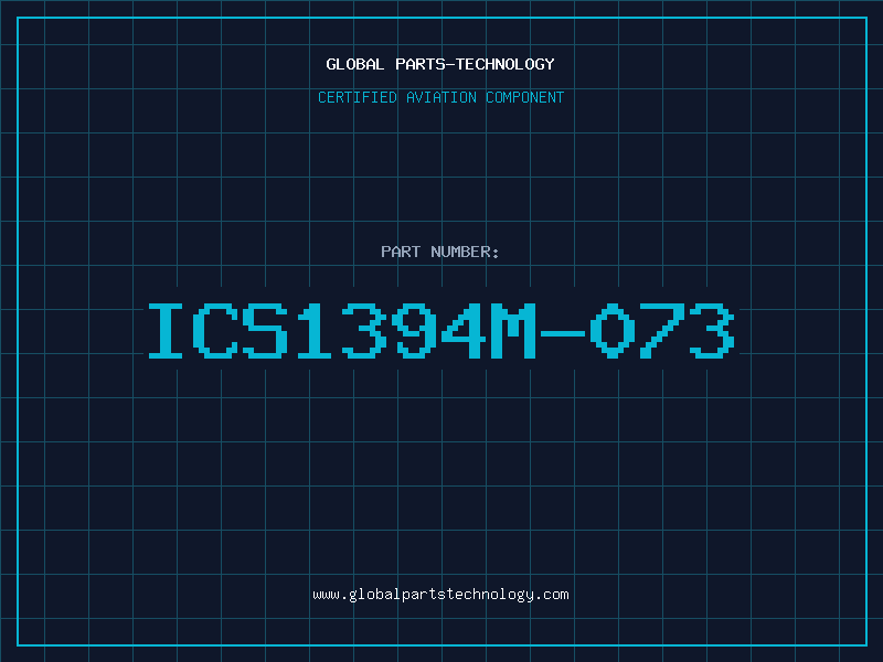 Aviation Part ICS1394M-073