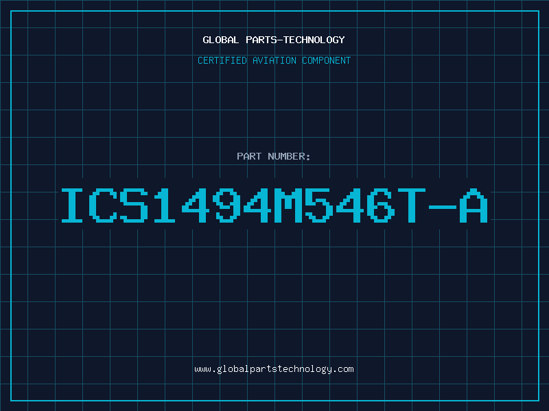 Aviation Part ICS1494M546T-A