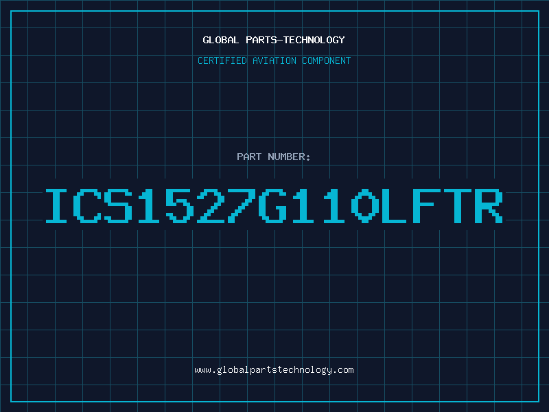 Aviation Part ICS1527G110LFTR
