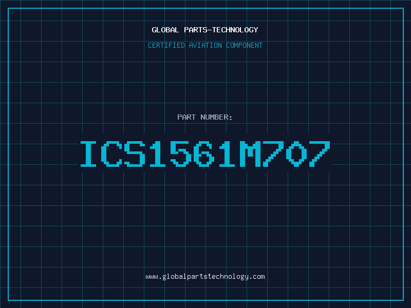 Aviation Part ICS1561M707