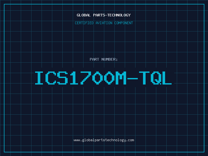 Aviation Part ICS1700M-TQL